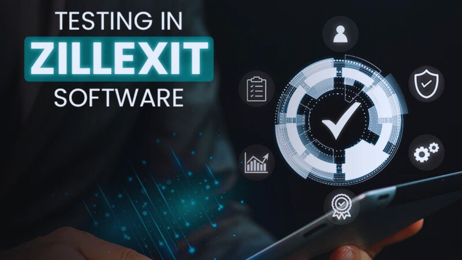 Common Challenges in Testing Zillexit Software
